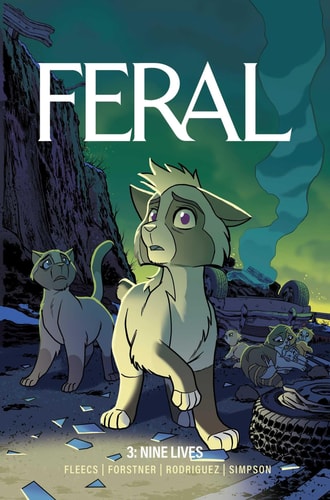 Feral Volume 3 Nine Lives — Tony Fleecs