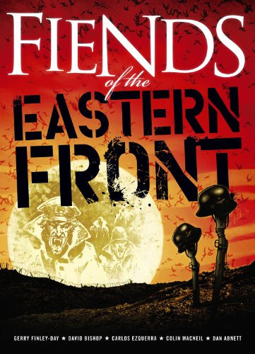 Fiends of the Eastern Front Stalingrad — David Bishop