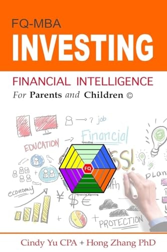 Financial Intelligence for Parents and Children Investing — Hong Zhang