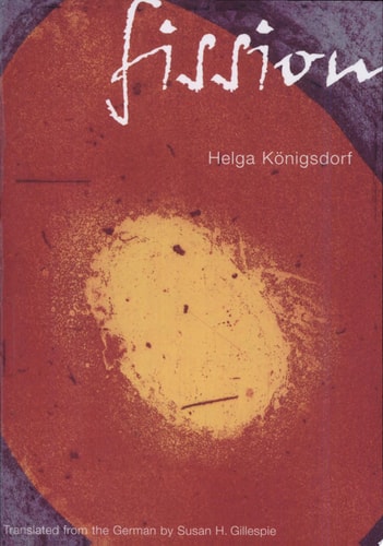 Fission — Helga Königsdorf