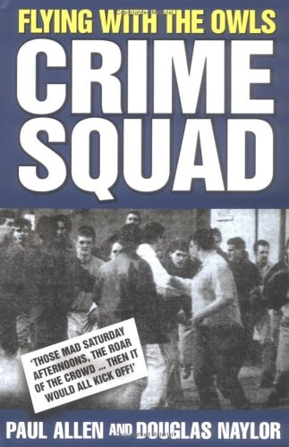 Flying with the Owls Crime Squad — Paul Allen