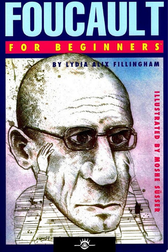 Foucault For Beginners — Lydia Alix Fillingham