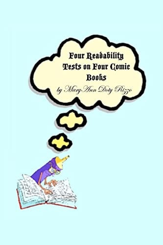 Four Readability Tests on Four Comic Books — MaryAnn Doty Rizzo