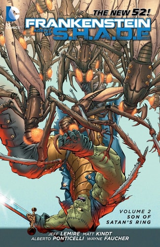 Frankenstein, Agent of S. H. A. D. E. Vol. 2: Son of Satan’s Ring (the New 52) — Matt Kindt