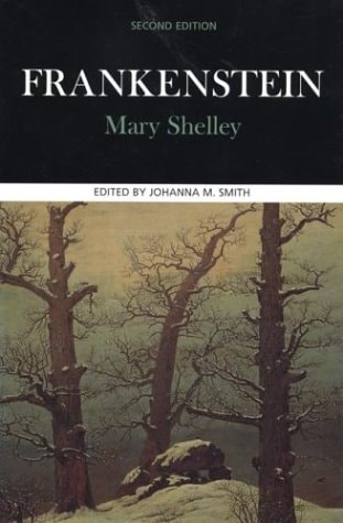 Frankenstein Complete, Authoritative Text with Biographical, Historical, and Cultural Contexts, Critical History, and Essays from Contemporary Critical Perspectives — Mary Wollstonecraft Shelley