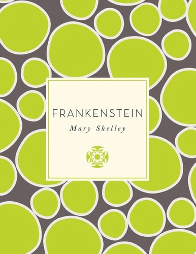 Frankenstein — Mary Shelley
