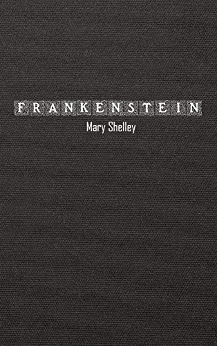 Frankenstein — Mary Shelley