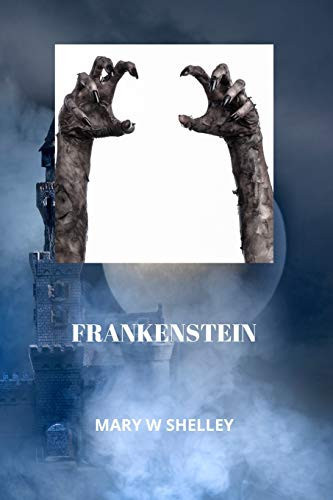 Frankenstein — Mary Shelley