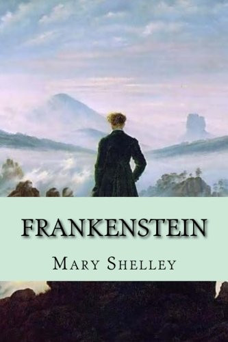 Frankenstein — Mary W. Shelley