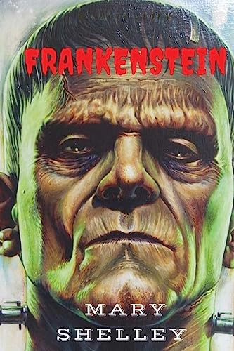 Frankenstein — Mary W. Shelley