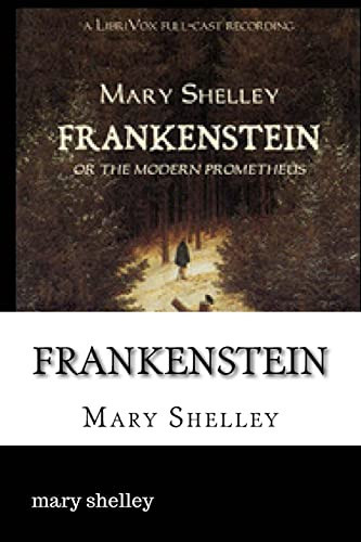 Frankenstein — Mary W. Shelley