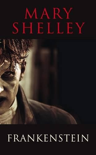 Frankenstein — Mary Wollstonecraft Shelley