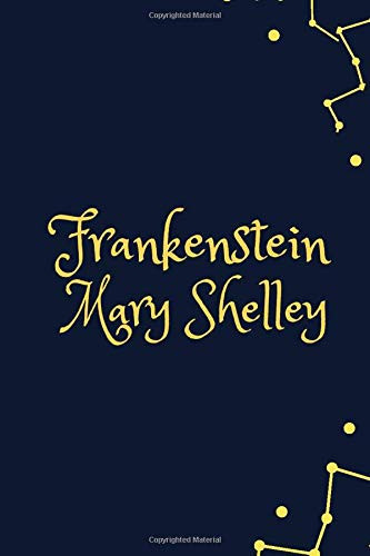 Frankenstein New Edition – Mary Shelley — Mary Shelley