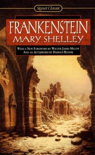 Frankenstein, Or, The Modern Prometheus — Mary Wollstonecraft Shelley