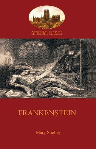 Frankenstein Or the Modern Prometheus — Mary Wollstonecraft Shelley