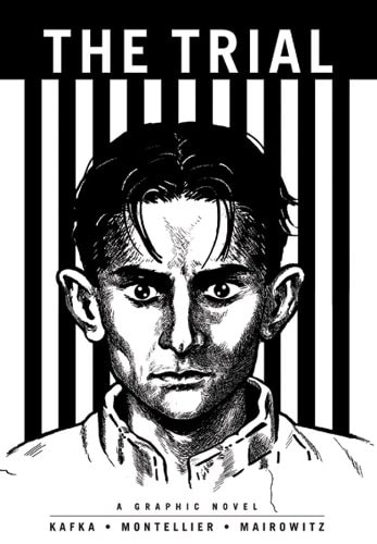 Franz Kafka’s The Trial A Graphic Novel — Kafka, Franz
