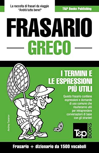 Frasario Italiano-Greco e dizionario ridotto da 1500 vocaboli — Andrey Taranov