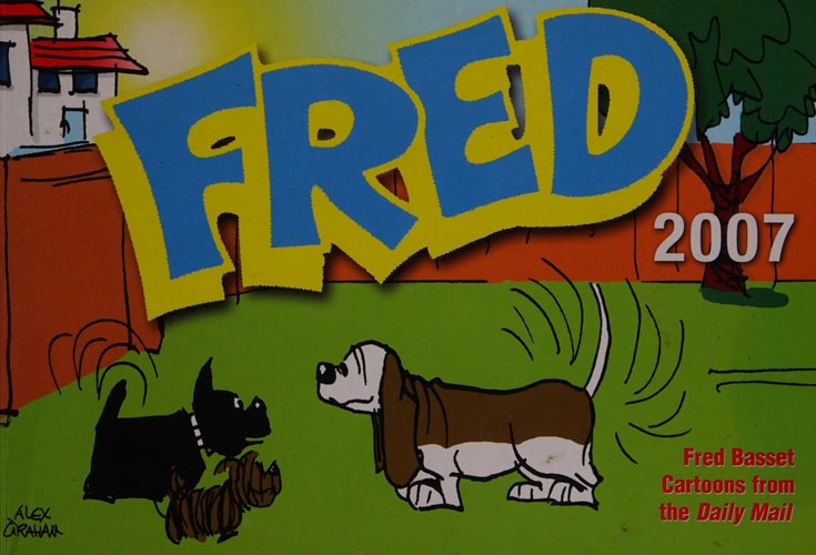 Fred Basset 2007 — Alex Graham