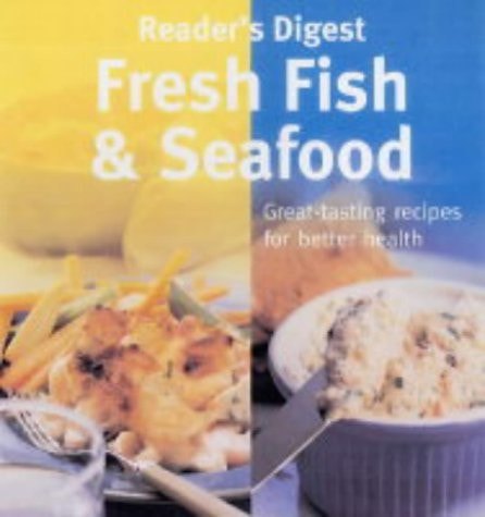 Fresh Fish and Seafood — Reader’s Digest Editors