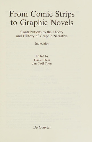 From Comic Strips to Graphic Novels Contributions to the Theory and History of Graphic Narrative — Daniel Stein