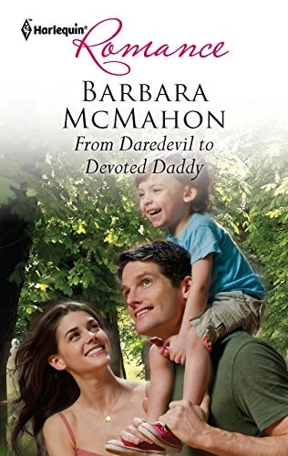 From Daredevil to Devoted Daddy — Barbara McMahon