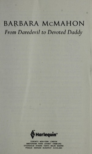 From Daredevil to Devoted Daddy — Barbara McMahon