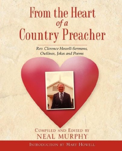 From The Heart Of A Country Preacher — Neal Murphy