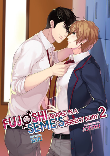 Fujoshi Trapped in a Seme’s Perfect Body 2 — Seru