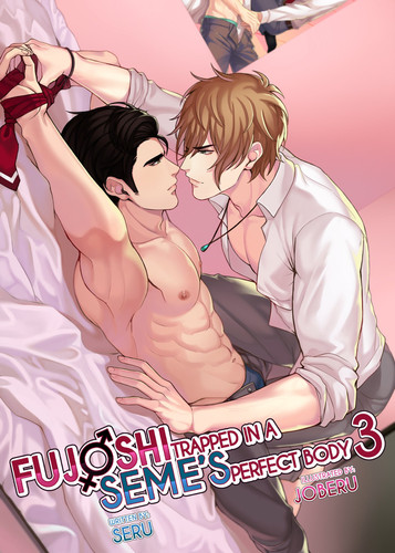 Fujoshi Trapped in a Seme’s Perfect Body 3 — Seru