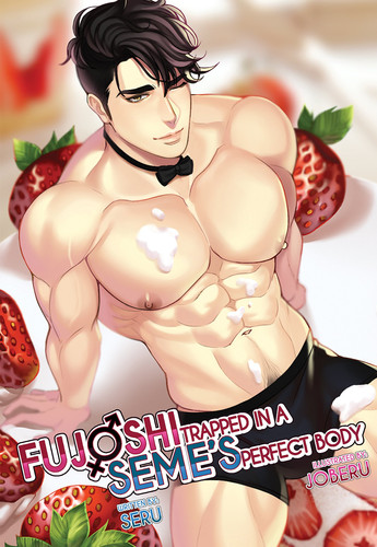 Fujoshi Trapped in a Seme’s Perfect Body Plus+ — Seru
