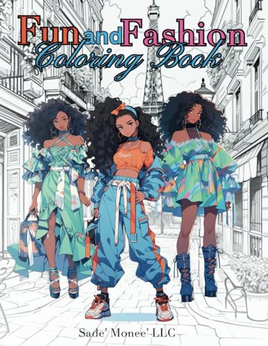 Fun and Fashion Coloring Book — Sade’ Monee’ LLC