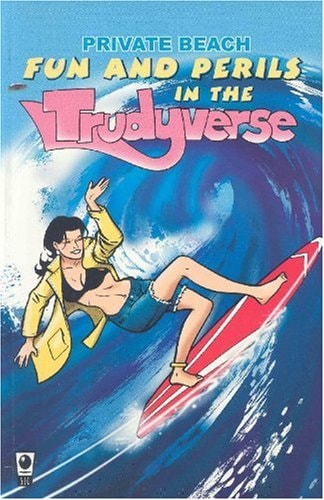 Fun and Perils in the Trudyverse — David Hahn