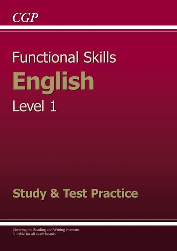Functional Skills English Study & Test Practice. Entry level 1 — CGP Books