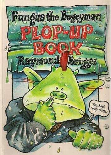 Fungus the Bogeyman Plop-up Book — Raymond Briggs