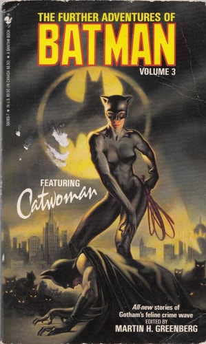 Further Adventures of Batman Featuring Catwoman — Martin Harry Greenberg