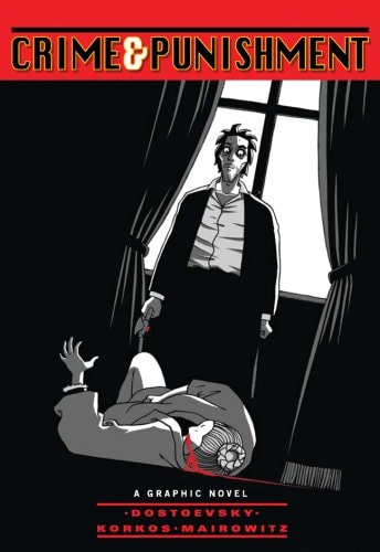 Fyodor Dostoevsky’s Crime & Punishment A Graphic Novel — David Zane Mairowitz