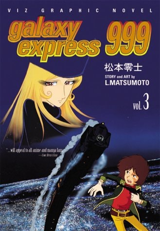 Galaxy Express 999, Vol. 3 — Matsumoto, Leiji