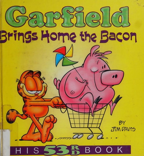 Garfield Brings Home the Bacon His 53rd Book — Jim Davis