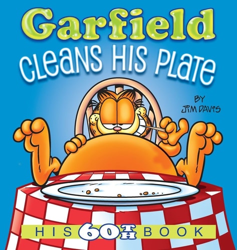 Garfield Cleans His Plate His 60th Book — Jim Davis