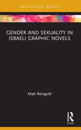 Gender and Sexuality in Israeli Graphic Novels — Matt Reingold