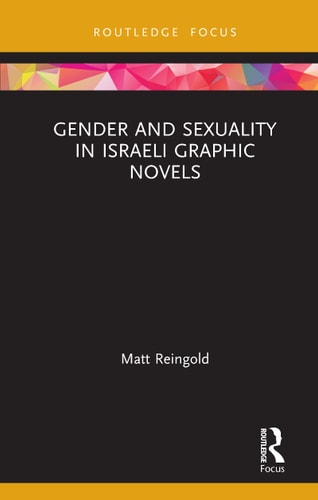 Gender and Sexuality in Israeli Graphic Novels — Matt Reingold