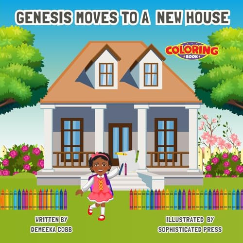 Genesis Moves Into A New House Coloring Book — Demeeka Cobb
