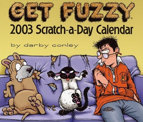 Get Fuzzy 2003 Block Calendar: Scratch-A-Day — Conley, Darby