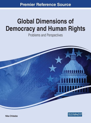 Global Dimensions of Democracy and Human Rights Problems and Perspectives — Nika Chitadze