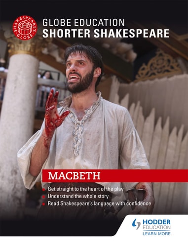 Globe Education Shorter Shakespeare: Macbeth — Globe Education