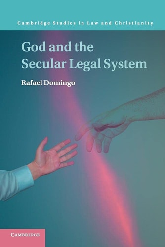God and the Secular Legal System — Rafael Domingo
