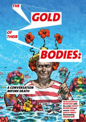 Gold of Their Bodies: A Conversation Before Death — Ashley Bickerton