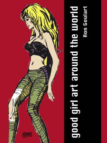 Good Girl Art Around the World — Ron Goulart