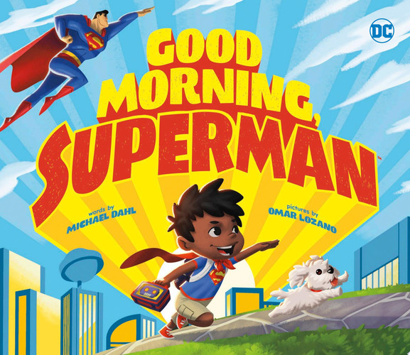 Good Morning, Superman — Michael Dahl