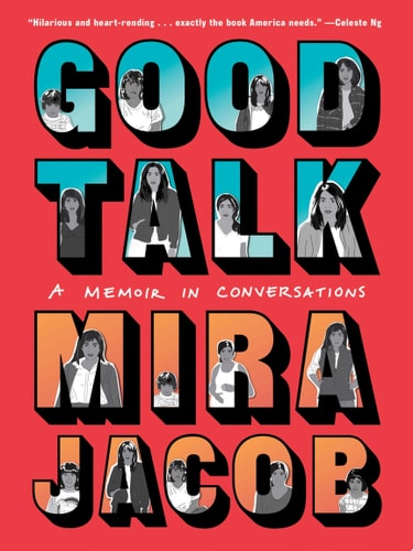 Good Talk — Mira Jacob